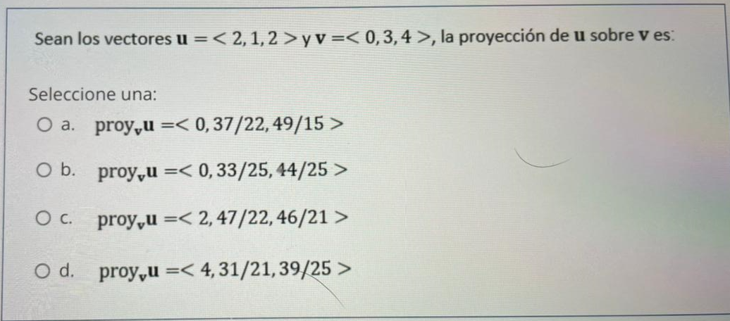 Soluci N Sean Los Vectores U Y V La Proyecci N De U Sobre V Es